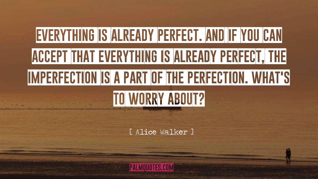 Perfect Truth quotes by Alice Walker