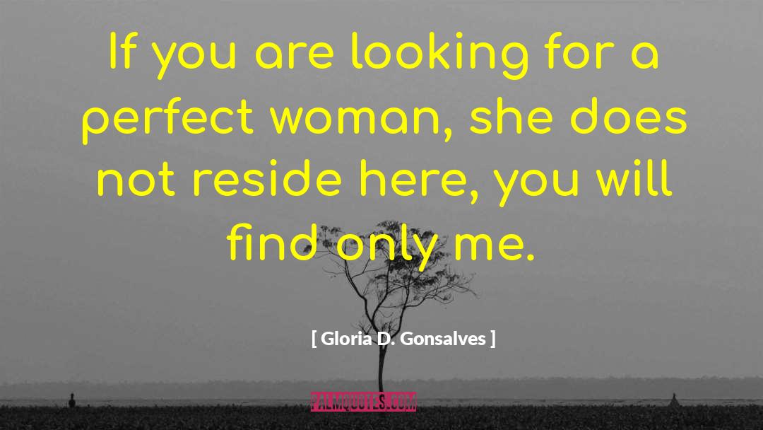 Perfect Woman quotes by Gloria D. Gonsalves