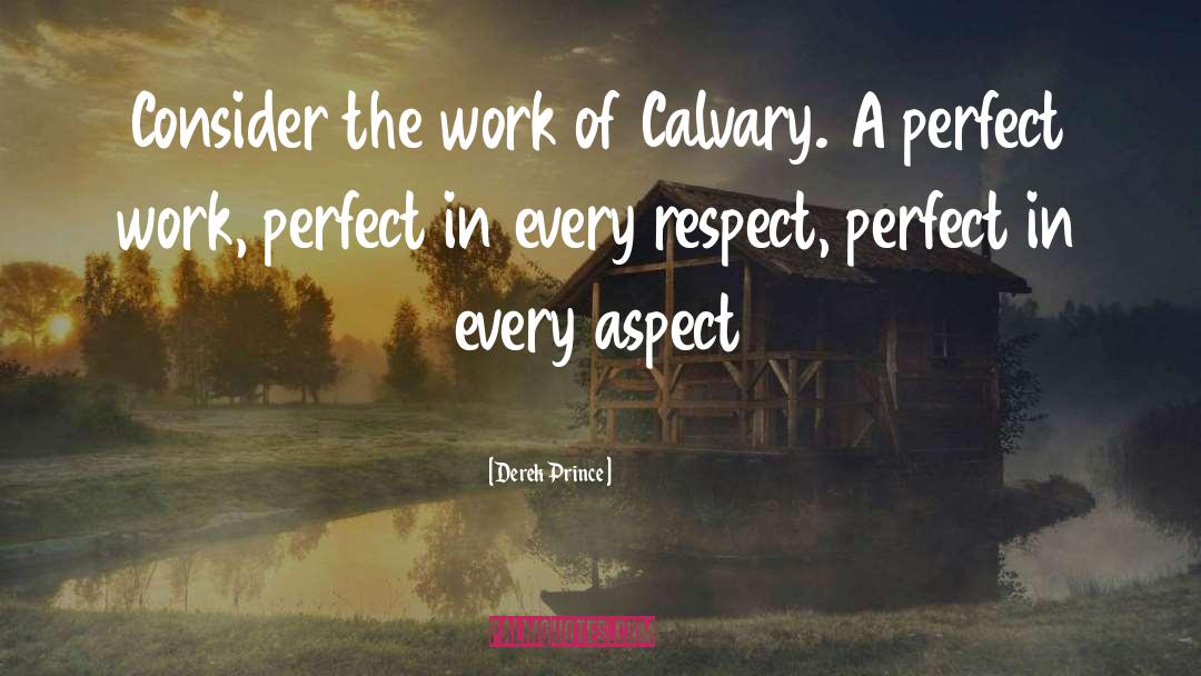 Perfect Work quotes by Derek Prince