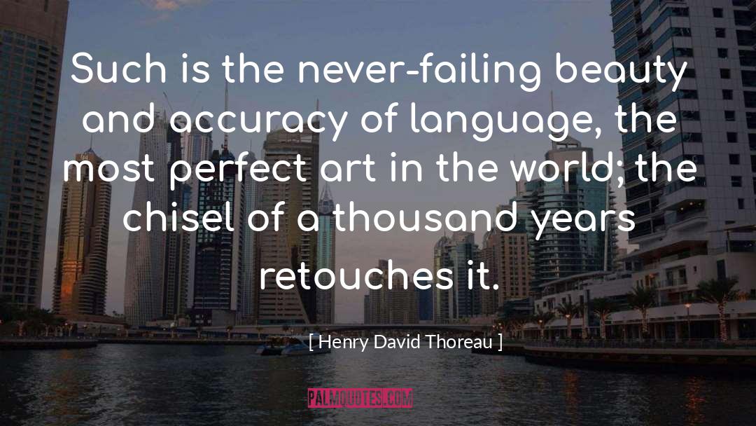 Perfect World quotes by Henry David Thoreau