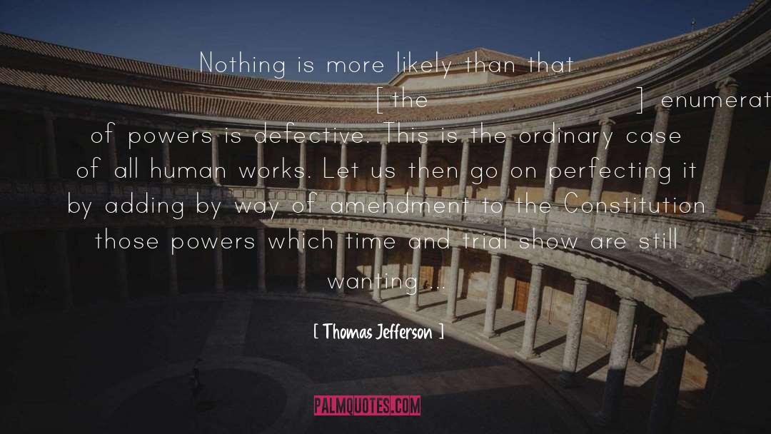 Perfecting quotes by Thomas Jefferson