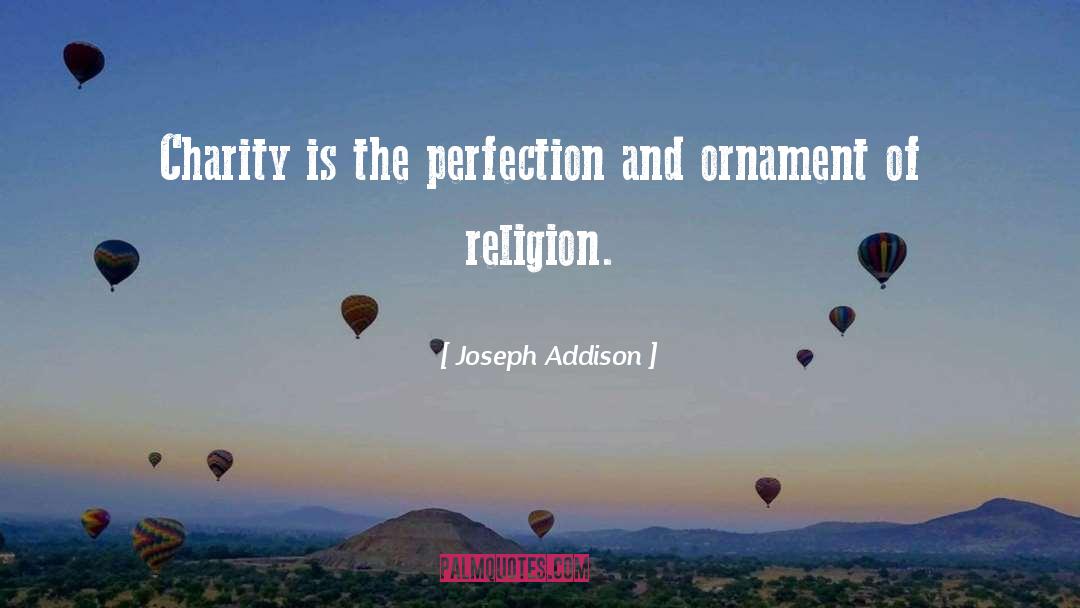 Perfection And Confusion quotes by Joseph Addison