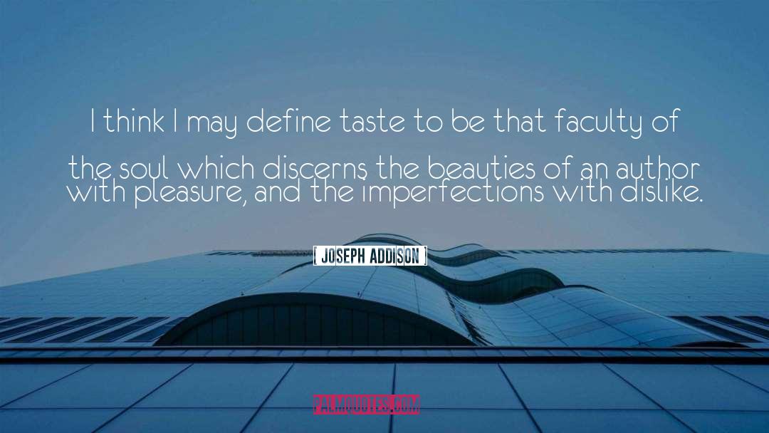 Perfection And Imperfection quotes by Joseph Addison