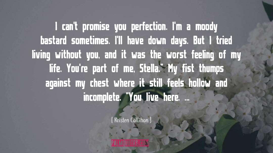 Perfection And Imperfection quotes by Kristen Callihan