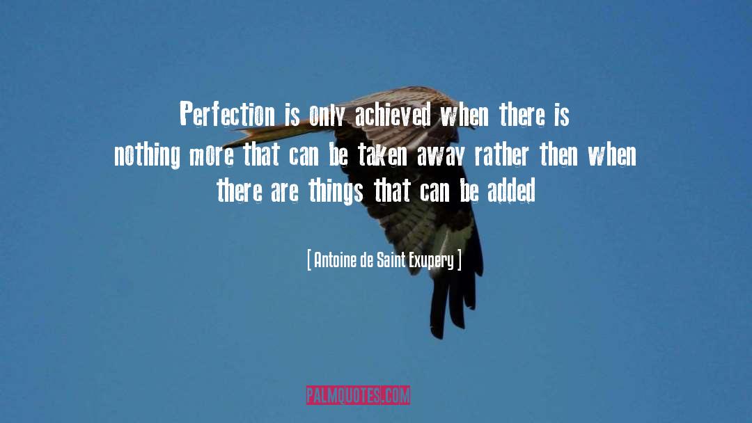 Perfectionism quotes by Antoine De Saint Exupery