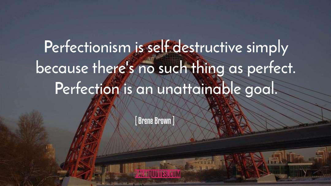 Perfectionism quotes by Brene Brown