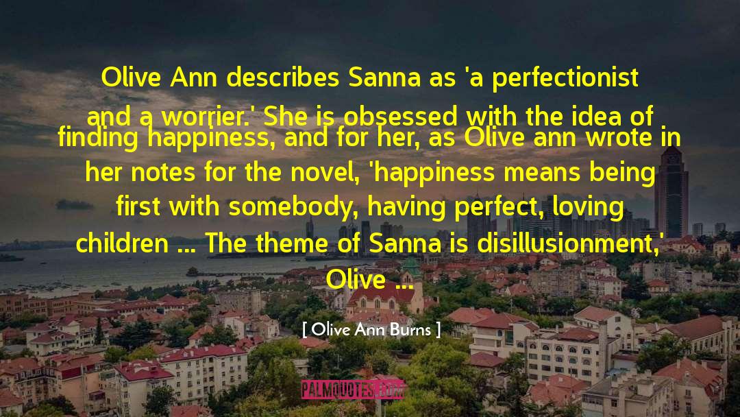 Perfectionist quotes by Olive Ann Burns