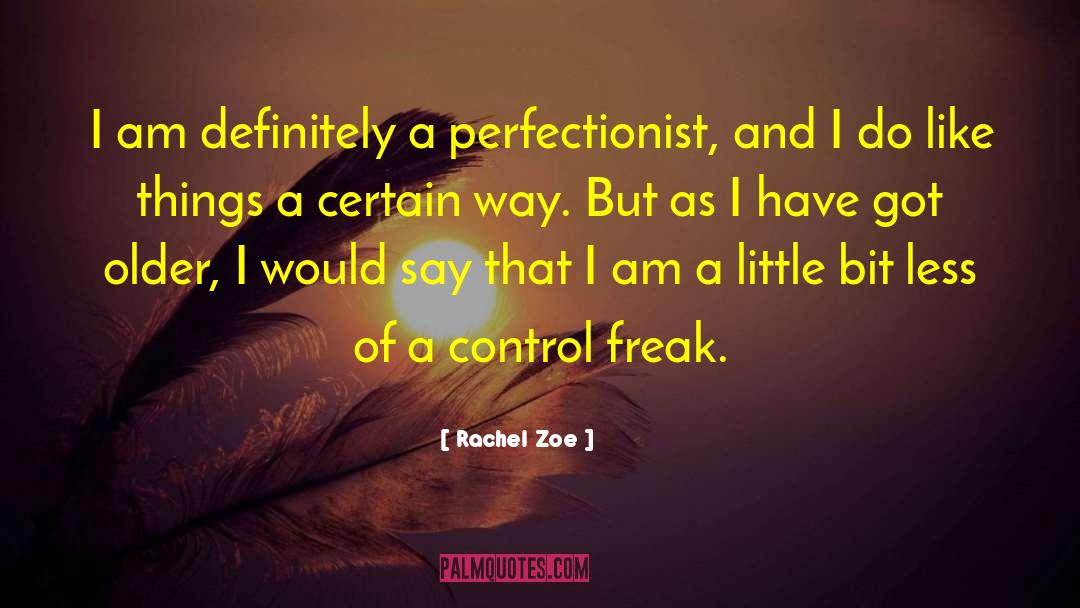 Perfectionist quotes by Rachel Zoe