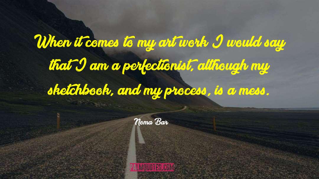 Perfectionist quotes by Noma Bar