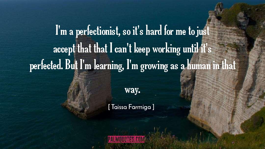 Perfectionist quotes by Taissa Farmiga