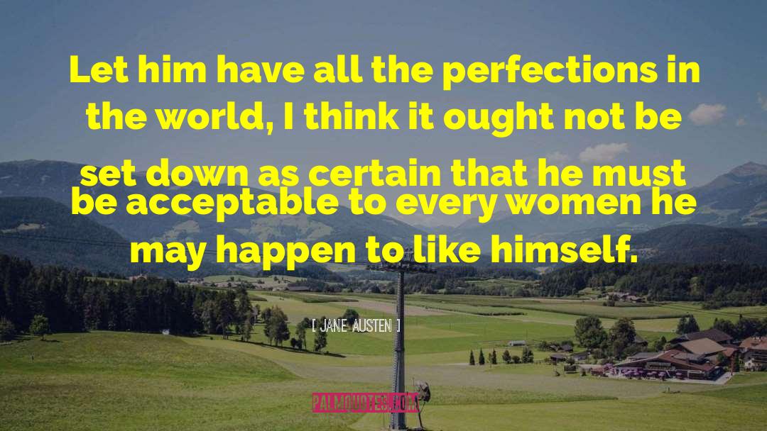 Perfections quotes by Jane Austen
