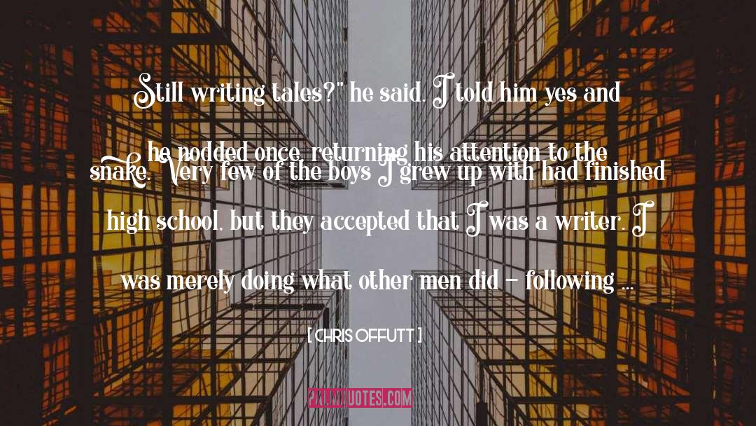 Perfectly Imperfect quotes by Chris Offutt