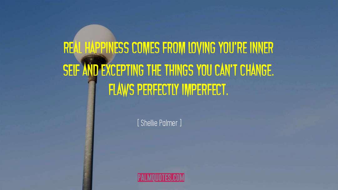 Perfectly Imperfect quotes by Shellie Palmer