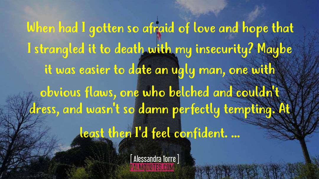 Perfectly Imperfect quotes by Alessandra Torre