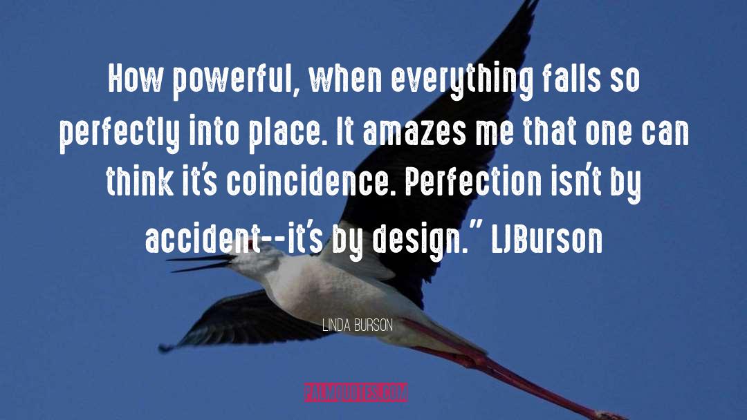 Perfectly quotes by Linda Burson