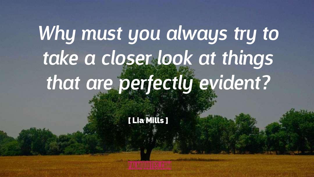 Perfectly Splendid quotes by Lia Mills