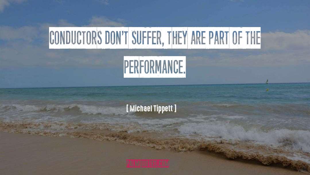 Performance Improvement quotes by Michael Tippett