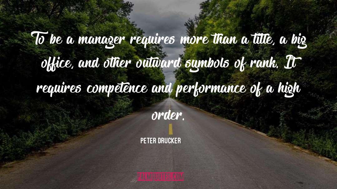 Performance Management quotes by Peter Drucker