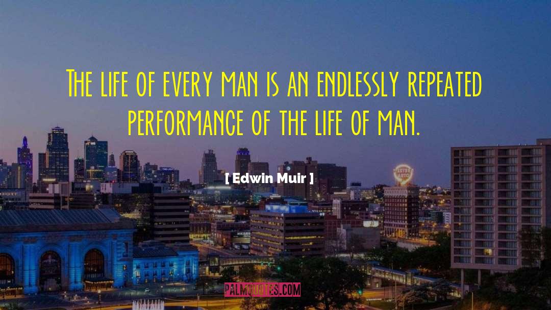 Performance Management quotes by Edwin Muir