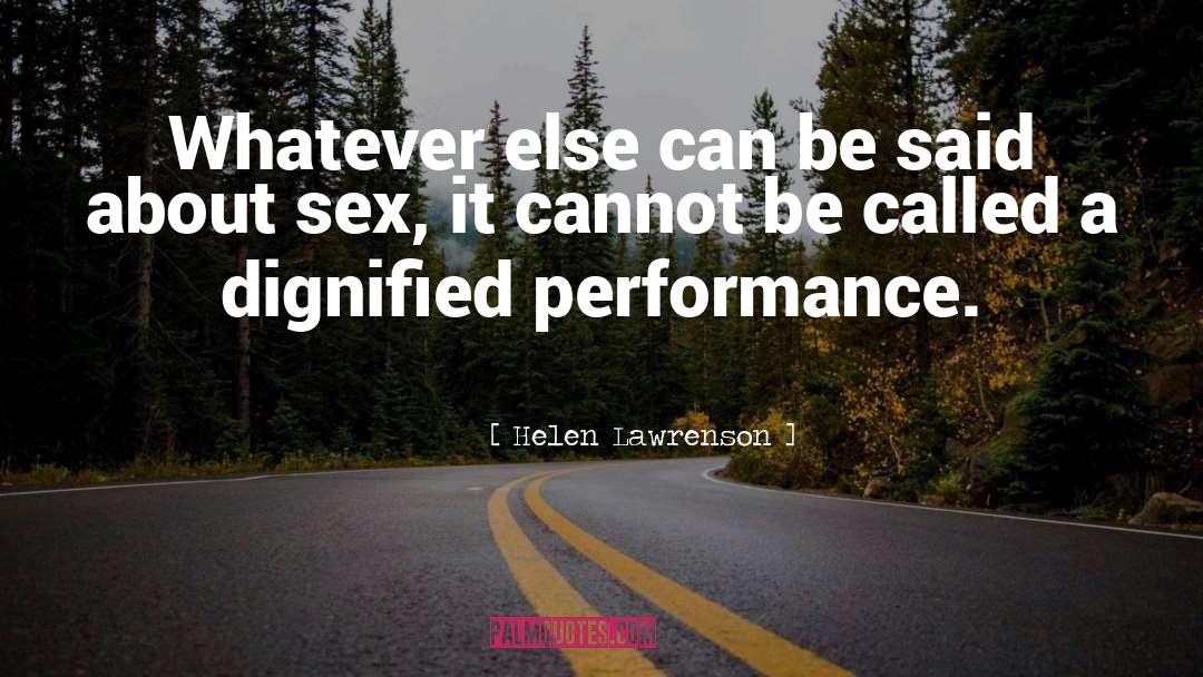 Performances quotes by Helen Lawrenson