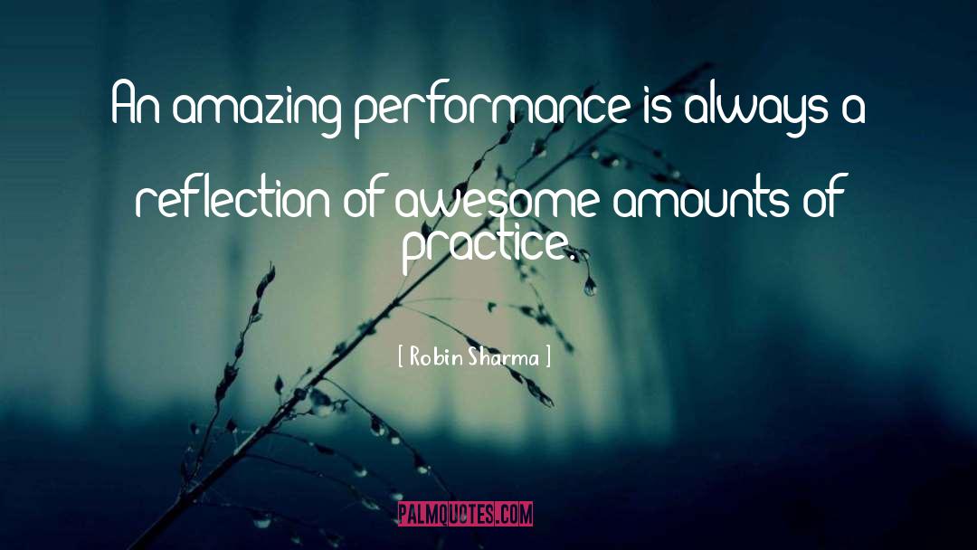 Performances quotes by Robin Sharma