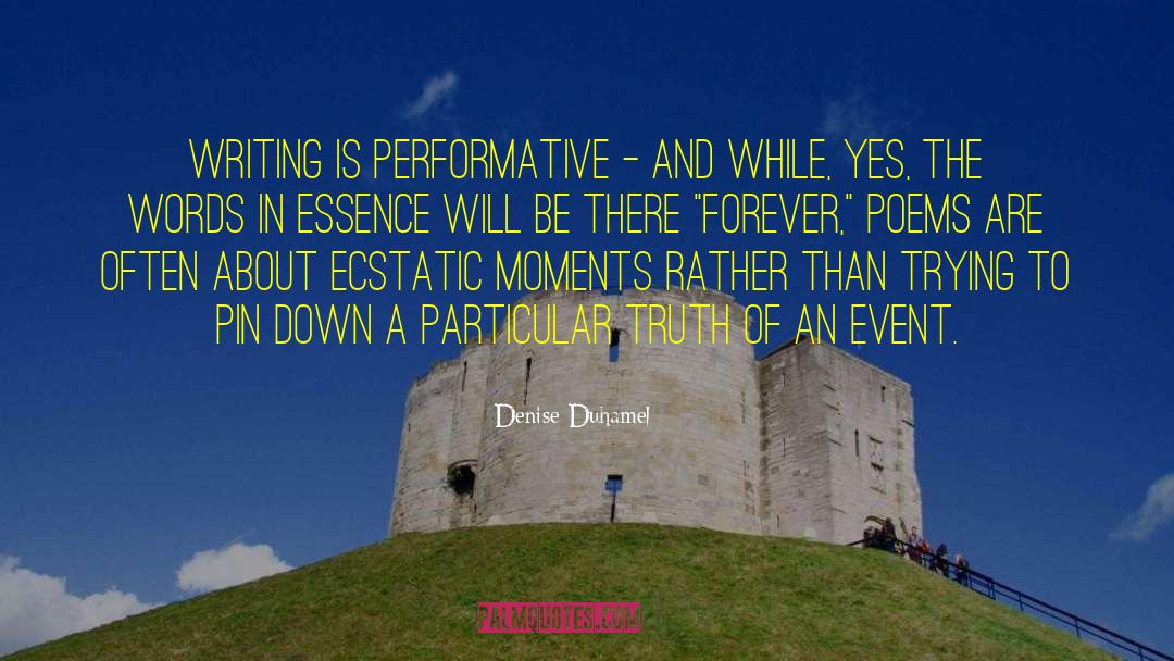 Performative quotes by Denise Duhamel