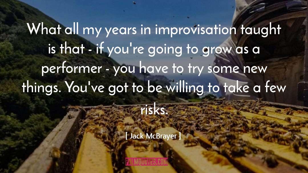 Performer quotes by Jack McBrayer