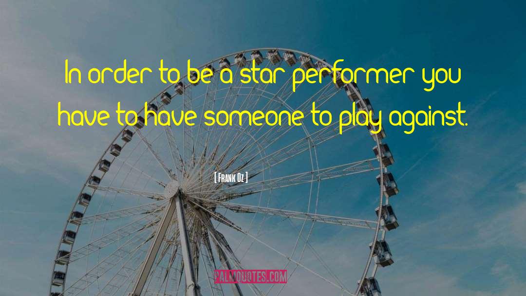 Performer quotes by Frank Oz
