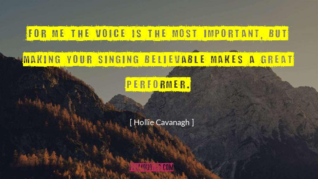 Performer quotes by Hollie Cavanagh