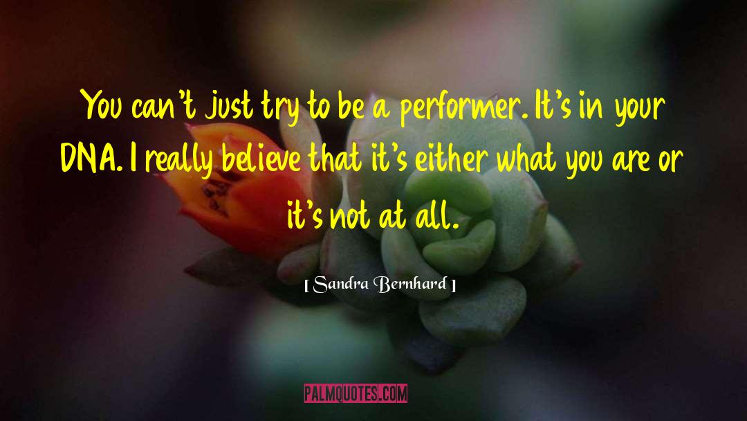 Performer quotes by Sandra Bernhard