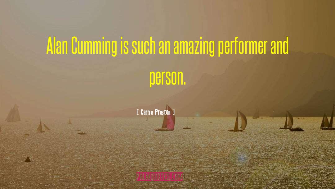 Performer quotes by Carrie Preston