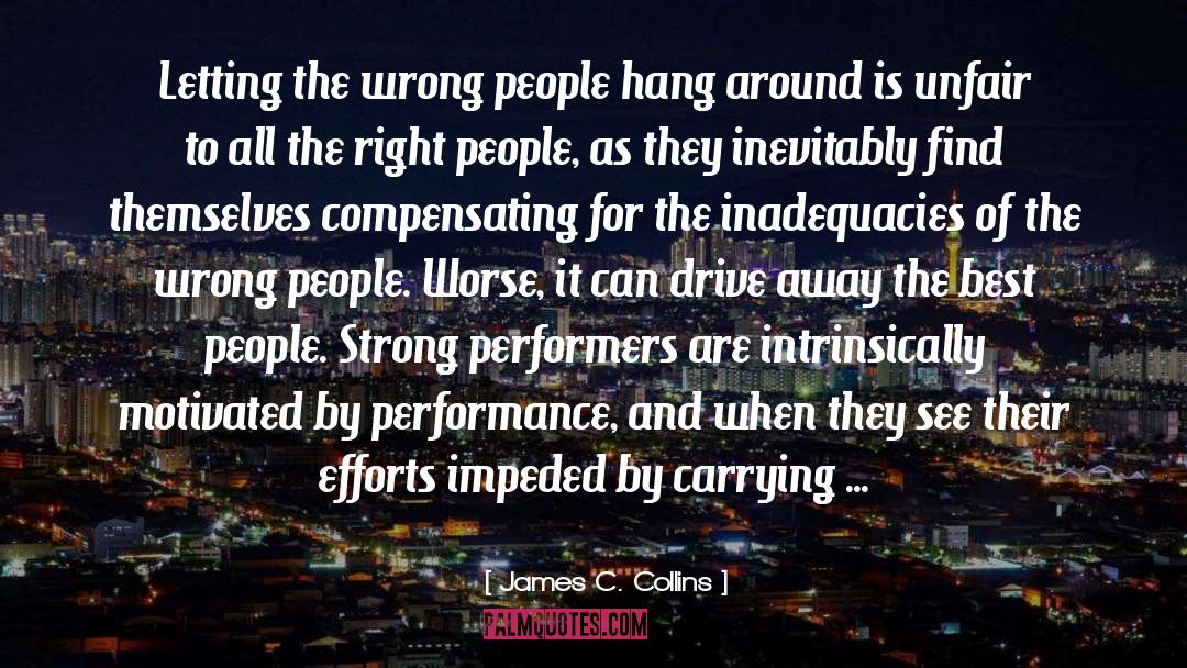 Performers quotes by James C. Collins