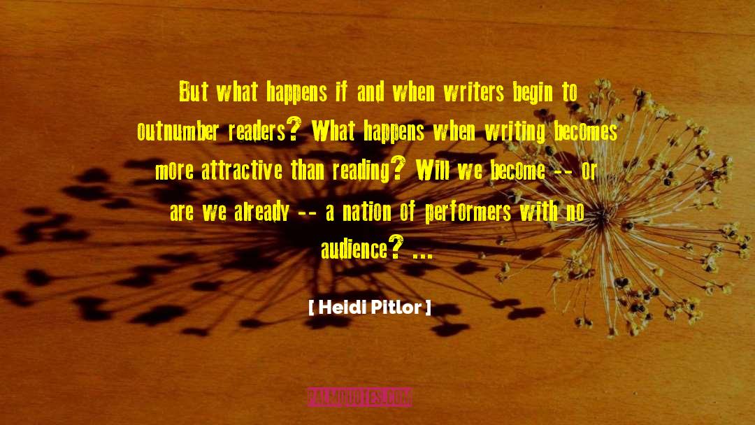 Performers quotes by Heidi Pitlor