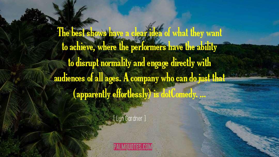 Performers quotes by Lyn Gardner