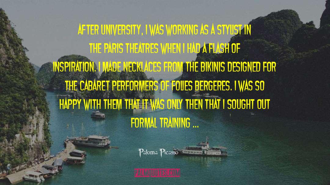 Performers quotes by Paloma Picasso