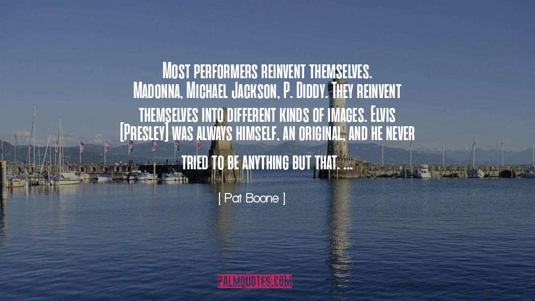 Performers quotes by Pat Boone