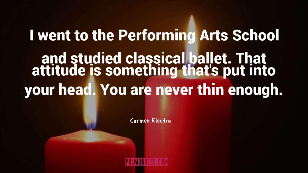 Performing Arts quotes by Carmen Electra
