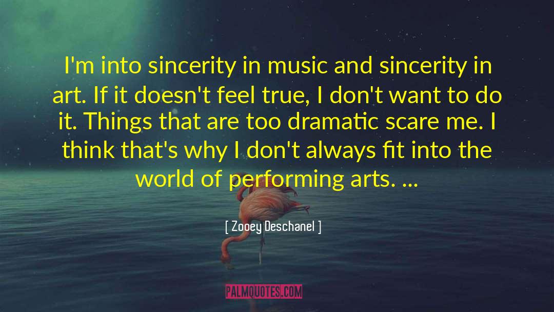 Performing Arts quotes by Zooey Deschanel