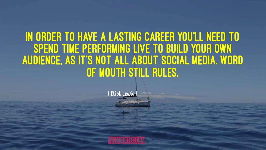 Performing Live quotes by Eliot Lewis