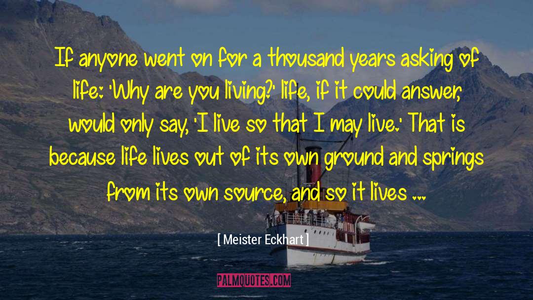 Performing Live quotes by Meister Eckhart