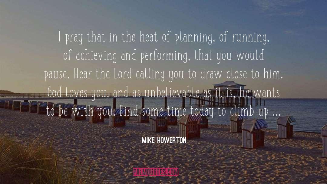 Performing quotes by Mike Howerton