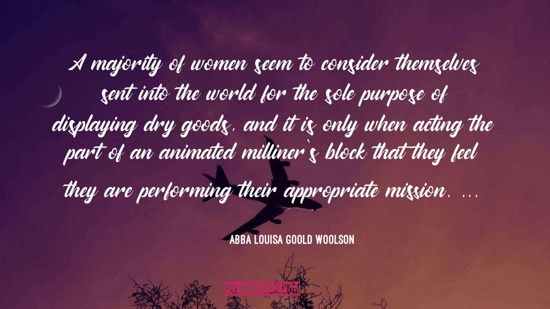 Performing quotes by Abba Louisa Goold Woolson