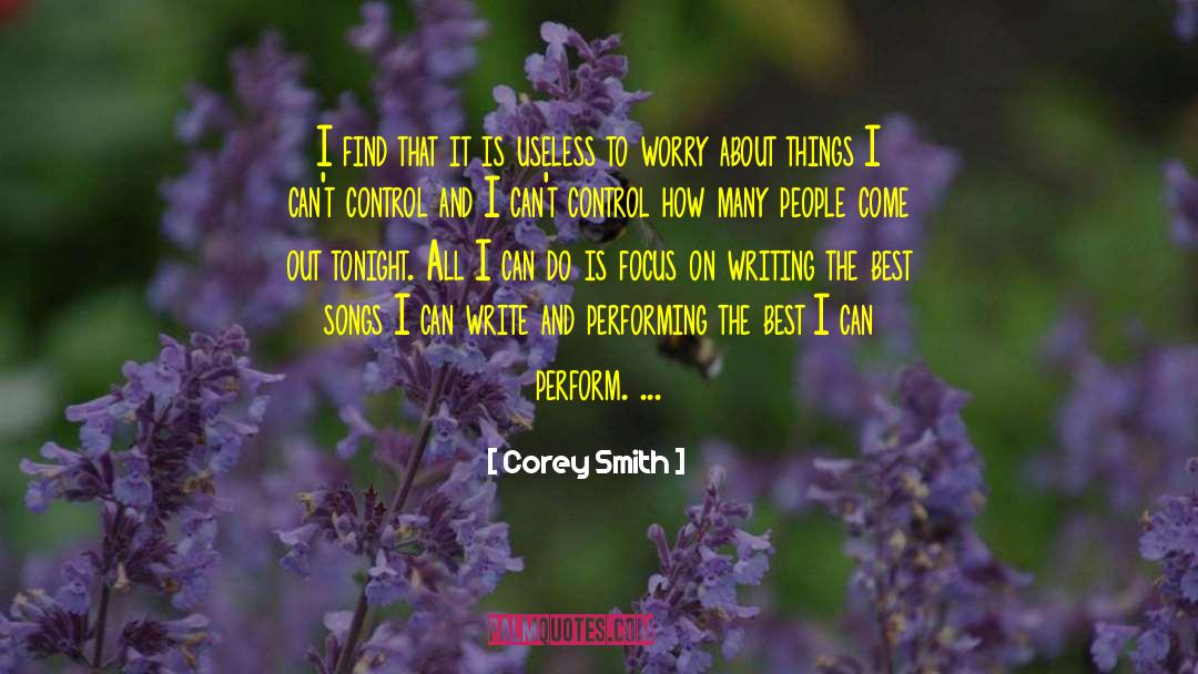 Performing Well quotes by Corey Smith