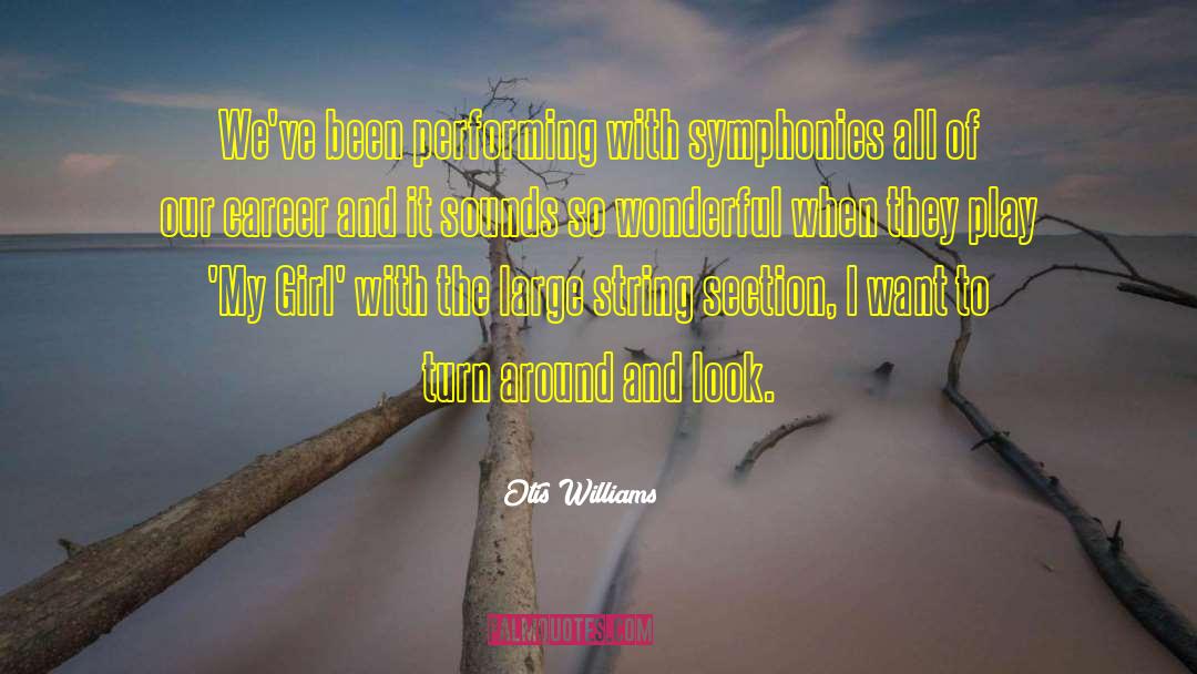 Performing Well quotes by Otis Williams