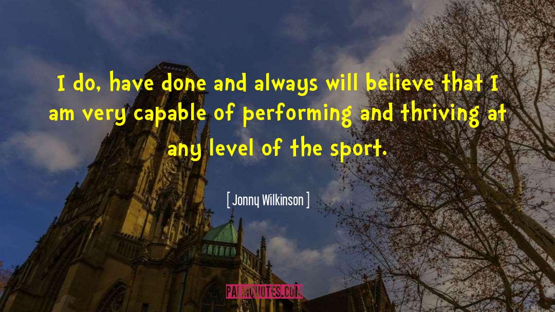 Performing Well quotes by Jonny Wilkinson