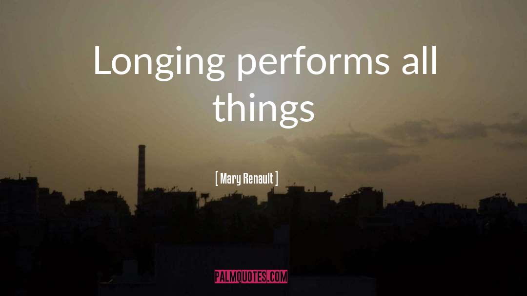 Performs quotes by Mary Renault