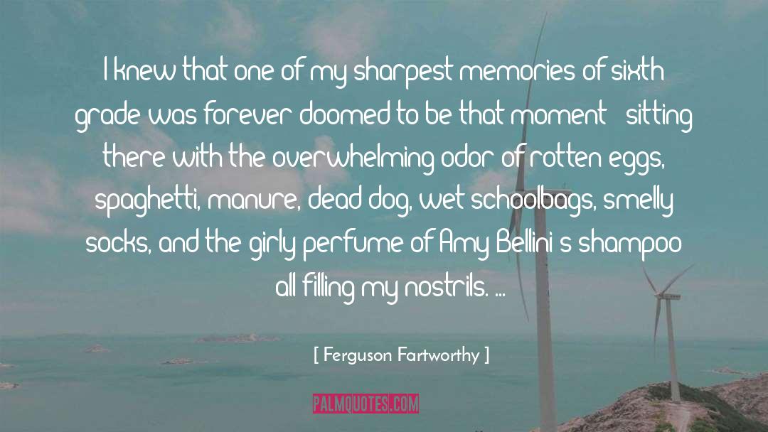 Perfume quotes by Ferguson Fartworthy