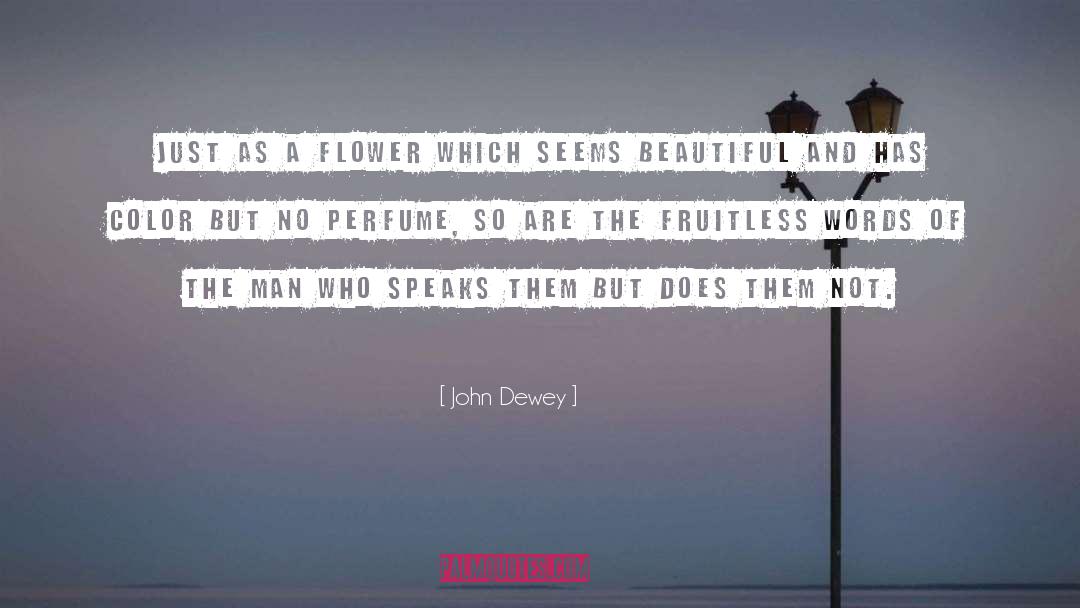 Perfume quotes by John Dewey