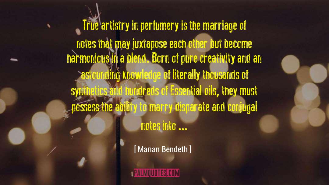 Perfumery quotes by Marian Bendeth
