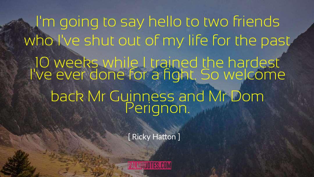 Perignon quotes by Ricky Hatton